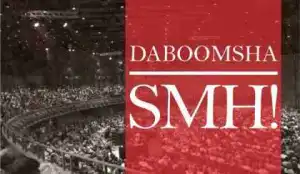 DaBoomsha - SMH!